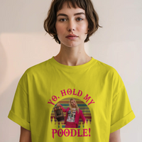 White Chicks "Yo Hold My Poodle" Graphic Tee Womens Shirt