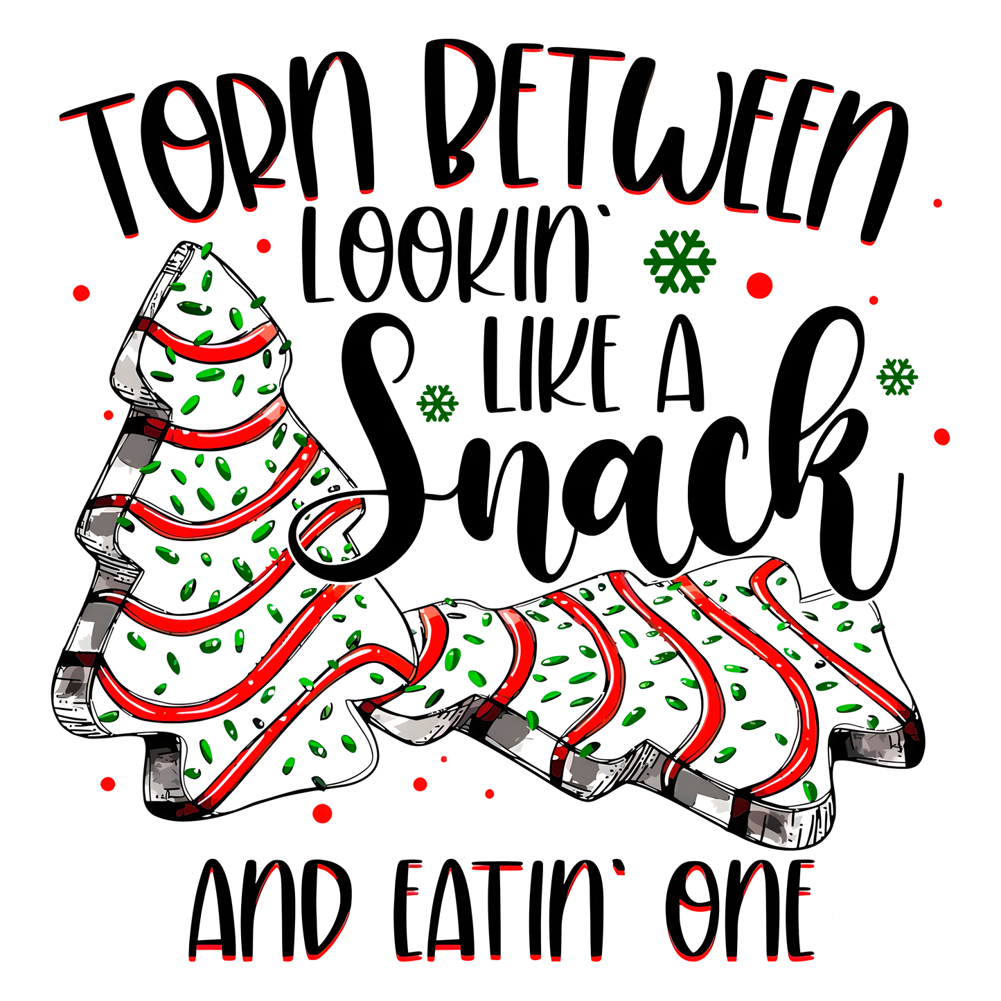 Lookin' Like a Snack vs. Eatin' One Christmas Graphic Tee