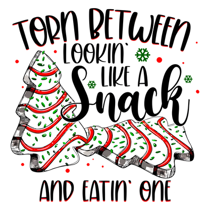Lookin' Like a Snack vs. Eatin' One Christmas Graphic Tee